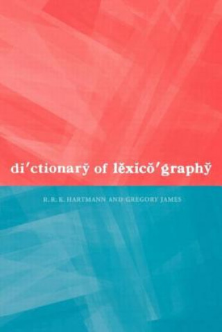 Książka Dictionary of Lexicography Gregory James