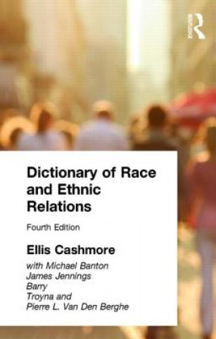 Книга Dictionary of Race and Ethnic Relations Ellis (Professor) Cashmore