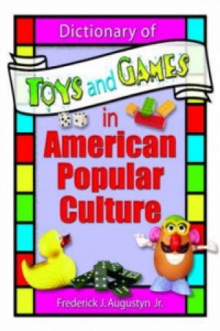 Książka Dictionary of Toys and Games in American Popular Culture Martin J. Manning