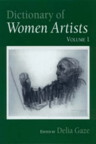 Könyv Dictionary of Women Artists 