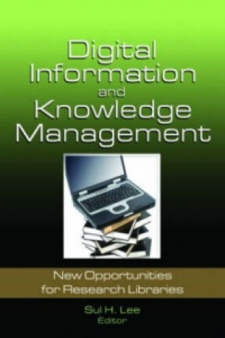 Книга Digital Information and Knowledge Management Sul H. Lee