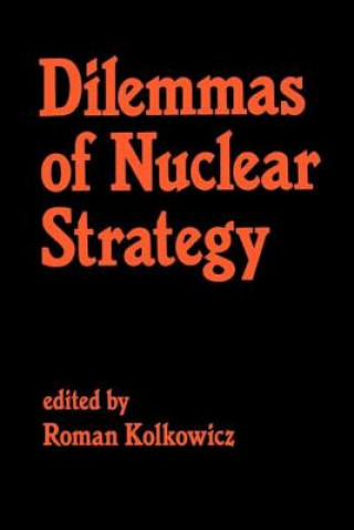 Buch Dilemmas of Nuclear Strategy Roman Kolkowicz