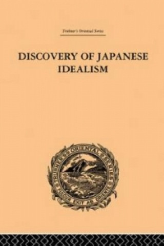 Książka Discovery of Japanese Idealism Kishio Satomi