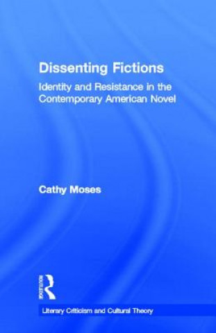 Книга Dissenting Fictions Cathy Moses
