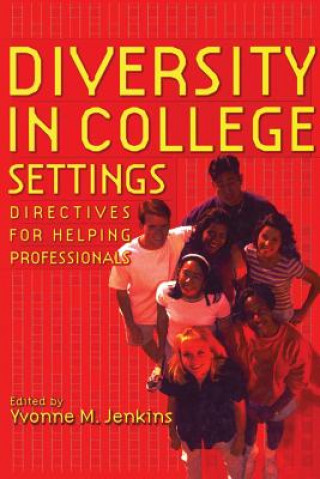 Könyv Diversity in College Settings Yvonne M. Jenkins