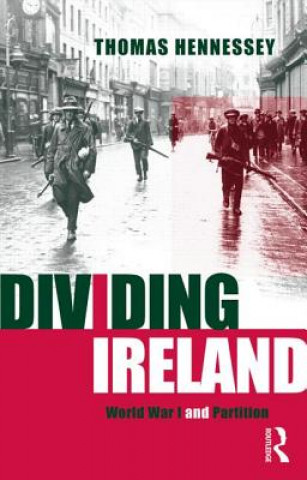 Książka Dividing Ireland Thomas Hennessey