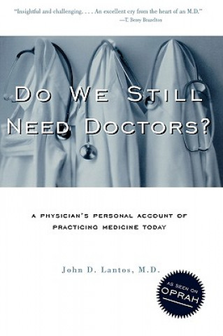 Knjiga Do We Still Need Doctors? Lantos