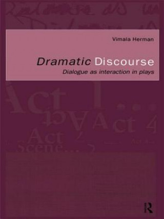 Kniha Dramatic Discourse Vimala Herman