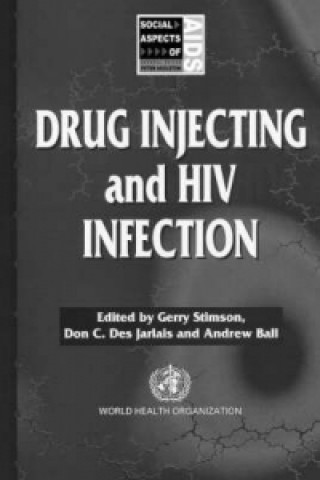 Kniha Drug Injecting and HIV Infection 