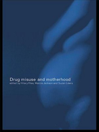 Carte Drug Misuse and Motherhood Marcia Jackson