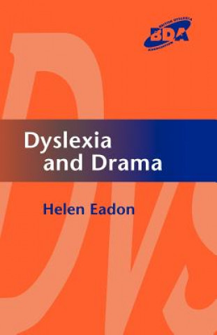 Książka Dyslexia and Drama Helen Eadon