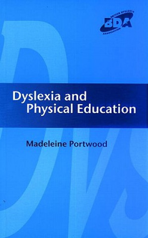 Carte Dyslexia and Physical Education Madeleine Portwood