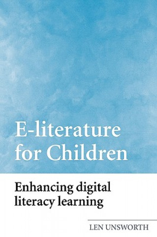 Kniha E-literature for Children Len Unsworth