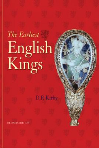 Kniha Earliest English Kings D.P. Kirby