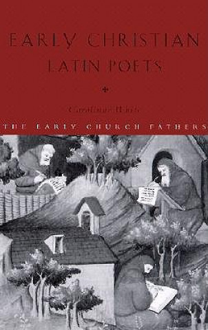 Kniha Early Christian Latin Poets Carolinne White