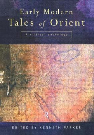 Kniha Early Modern Tales of Orient Kenneth Parker