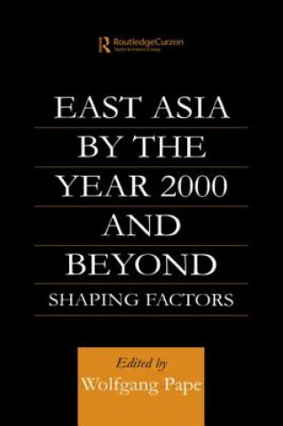 Könyv East Asia 2000 and Beyond Wolfgang Pape