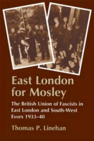 Knjiga East London for Mosley Thomas P. Linehan