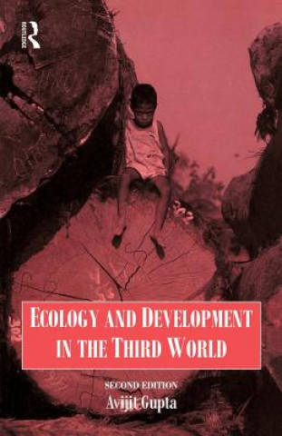 Kniha Ecology and Development in the Third World Avijit Gupta