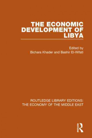 Könyv Economic Development of Libya (RLE Economy of Middle East) 