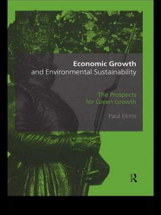 Libro Economic Growth and Environmental Sustainability Paul Ekins