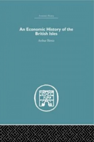 Kniha Economic History of the British Isles Arthur Birnie