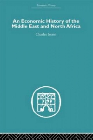 Книга Economic History of the Middle East and North Africa Charles Issawi
