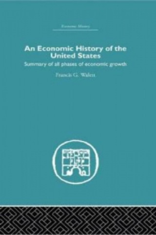 Kniha Economic History of the United States Francis G. Walett