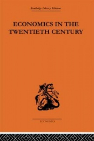 Buch Economics in the Twentieth Century Theo Suranyi-Unger