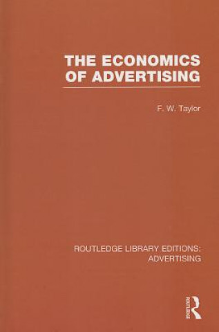 Książka Economics of Advertising (RLE Advertising) Frederic Wilfred Taylor