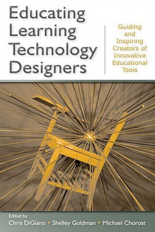 Knjiga Educating Learning Technology Designers Chris Digiano