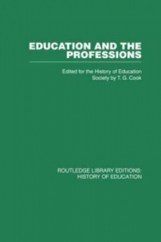 Könyv Education and the Professions History of Education Society