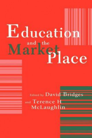 Buch Education And The Market Place Terence H. McLaughlin