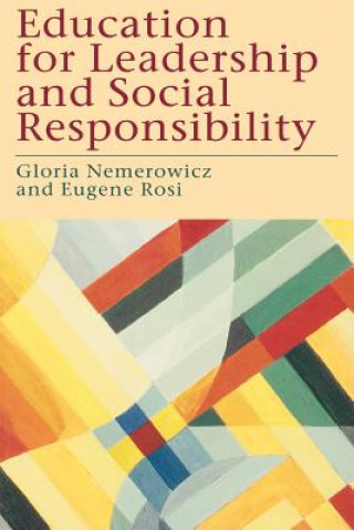 Carte Education for Leadership and Social Responsibility Gloria Nemerowicz