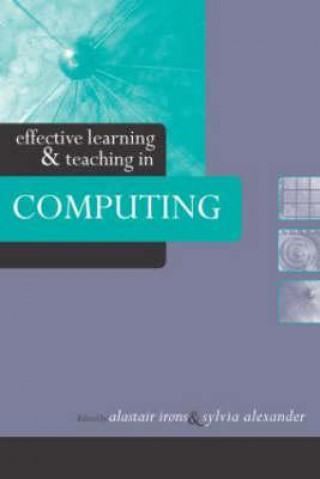 Knjiga Effective Learning and Teaching in Computing Sylvia Alexander