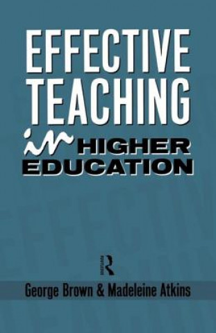 Książka Effective Teaching in Higher Education George A. Brown