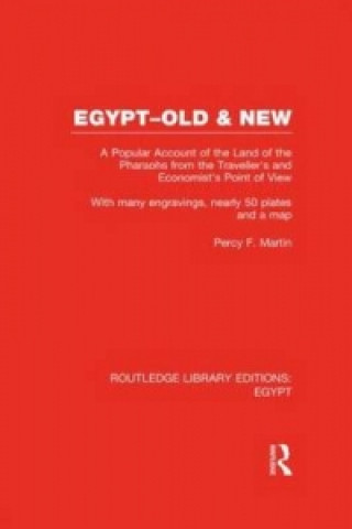 Kniha Egypt, Old and New (RLE Egypt) Percy Falcke Martin