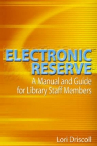 Книга Electronic Reserve Lori Driscoll