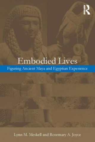 Libro Embodied Lives: Rosemary A. Joyce
