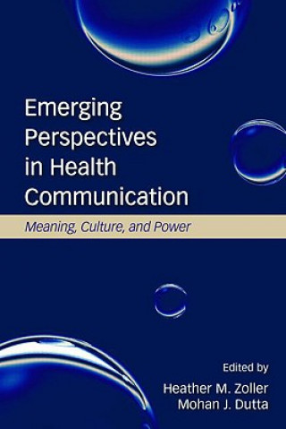 Book Emerging Perspectives in Health Communication Mohan J. Dutta