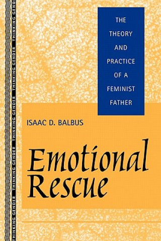 Könyv Emotional Rescue Isaac D. Balbus