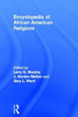 Kniha Encyclopedia of African American Religions Larry G. Murphy