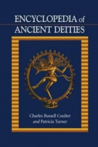 Book Encyclopedia of Ancient Deities Charles Russell Coulter