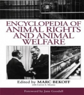 Kniha Encyclopedia of Animal Rights and Animal Welfare 