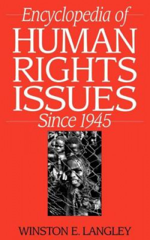 Książka Encyclopedia of Human Rights Issues Since 1945 Langley Winston