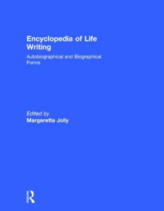 Könyv Encyclopedia of Life Writing 