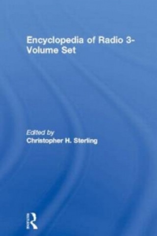 Książka Encyclopedia of Radio 3-Volume Set Christopher H. Sterling
