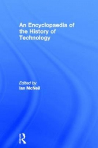 Carte Encyclopedia of the History of Technology Ian McNeil