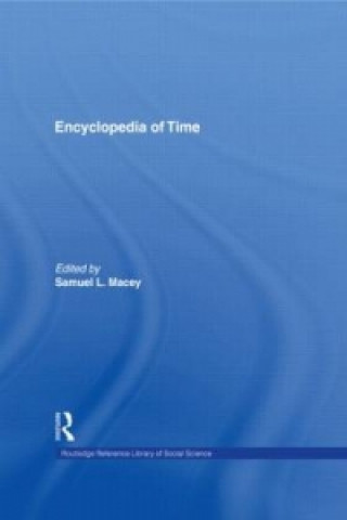 Könyv Encyclopedia of Time Samuel L. Macey