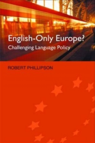 Knjiga English-Only Europe? Robert Phillipson